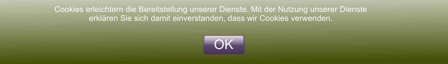 Cookies erleichtern die Bereitstellung unserer Dienste. Mit der Nutzung unserer Dienste erklren Sie sich damit einverstanden, dass wir Cookies verwenden. OK