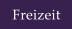 Freizeit